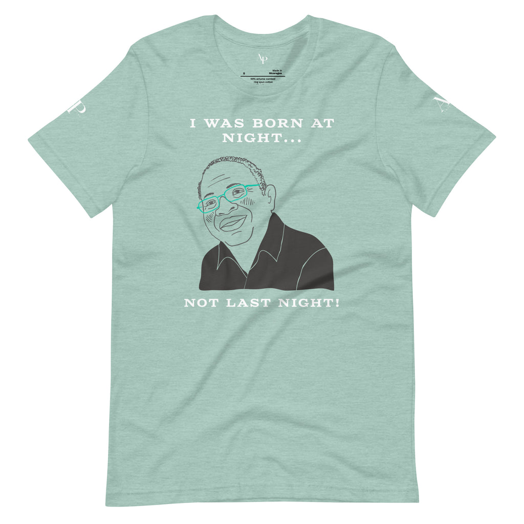 Not Last Night T-Shirt