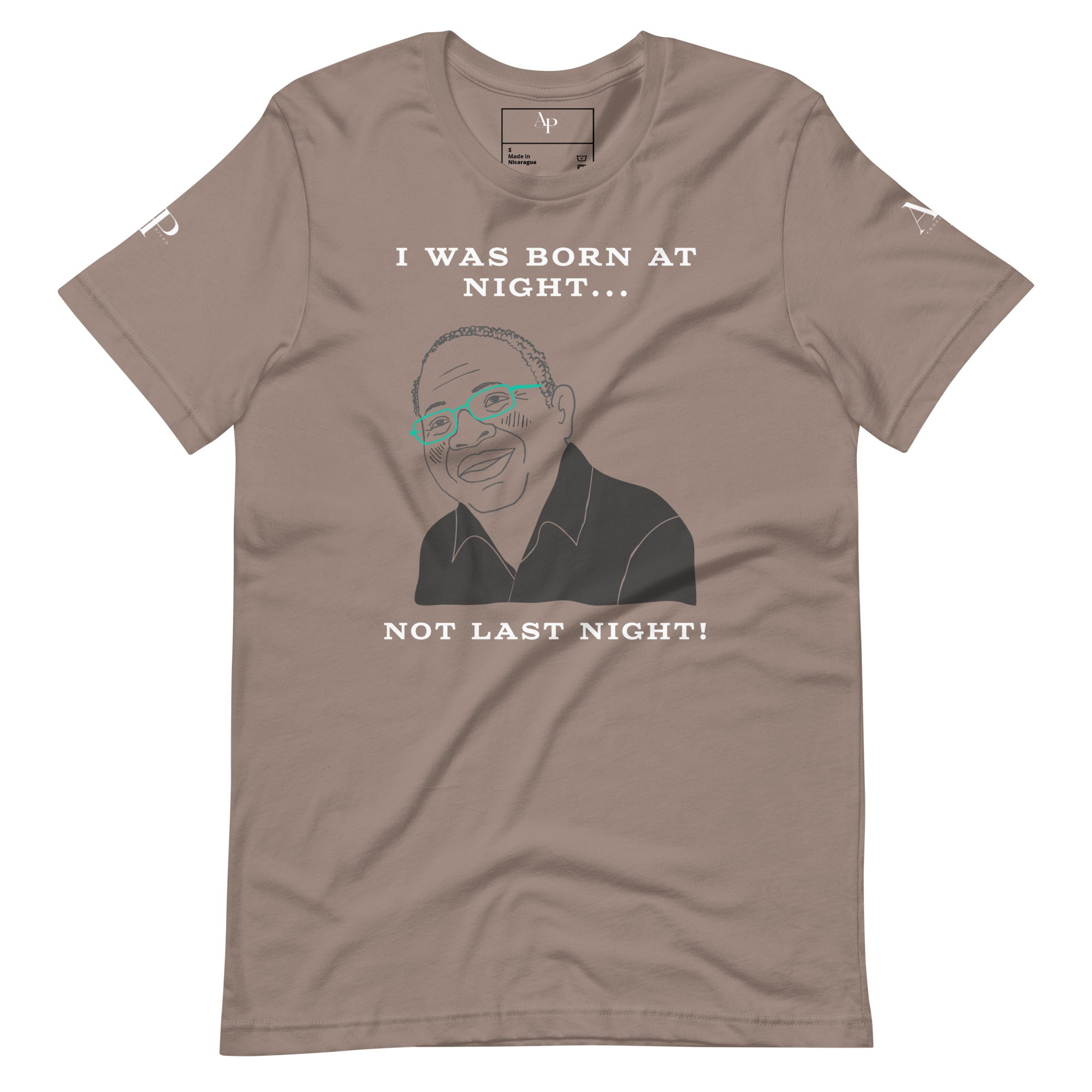 Not Last Night T-Shirt